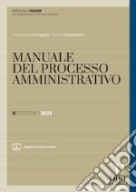 Manuale del processo amministrativo. Ediz. maior. Con aggiornamento online libro