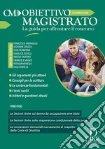 Obiettivo magistrato. La guida per affrontare il concorso (2022). Vol. 12: Dicembre libro