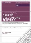 Compendio di diritto dell'Unione Europea. Con aggiornamento online