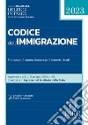 Codice dell'immigrazione 2023. Con aggiornamento online libro