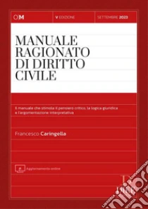 Manuale ragionato di diritto civile. Con aggiornamento online