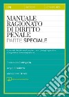 Manuale ragionato di diritto penale. Parte speciale libro di Caringella Francesco Salerno Angelo Trinci Alessandro