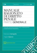 Manuale ragionato di diritto penale. Parte generale. Con aggiornamento online libro