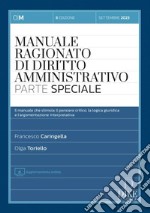 Manuale ragionato di diritto amministrativo. Parte speciale. Con aggiornamento online libro