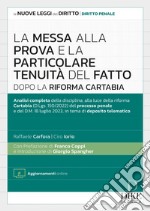 La messa alla prova e la particolare tenuità del fatto dopo la Riforma Cartabia. Con aggiornamento online libro