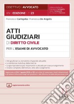 Atti giudiziari di diritto civile per l'esame di avvocato libro