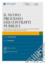 Il nuovo processo dei contratti pubblici. Guida operativa al processo e al rito dei contratti pubblici dopo il nuovo codice (D.Lgs. 36/2023). Con aggiornamento online libro