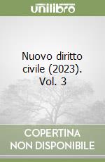 Nuovo diritto civile (2023). Vol. 3 libro