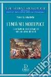 L'unità nel molteplice. La relazione tra fattispecie nel concorso di reati libro