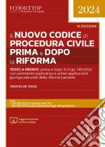 Il nuovo codice di procedura civile prima e dopo la riforma. Con aggiornamento online libro