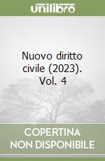 Nuovo diritto civile (2023). Vol. 4 libro