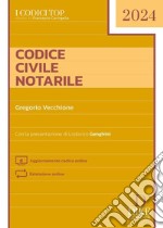 Codice Civile Notarile. Con aggiornamento online libro