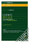 Codice penale. Leggi complementari e codice di procedura penale II/2024 libro