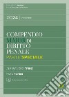 Compendio di diritto penale. Parte generale e parte speciale libro