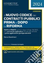 Il nuovo codice dei contratti pubblici prima e dopo la riforma 2024. Con aggiornamento online