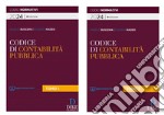 Codice della contabilità pubblica. 2024. Il nuovo diritto e processo contabile libro