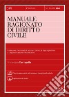 Manuale ragionato di diritto civile. Con aggiornamento online libro