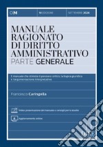 Manuale ragionato di diritto amministrativo. Con aggiornamento online libro