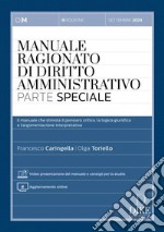 Manuale ragionato di diritto amministrativo. Parte speciale. Con aggiornamento online libro