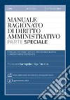 Manuale ragionato di diritto amministrativo. Parte speciale. Con aggiornamento online libro