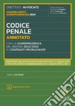 Codice penale annotato con la giurisprudenza del biennio 2022/2024 e i contrasti più rilevanti. Aggiornamento giurisprudenziale 2024. Con aggiornamenti online libro