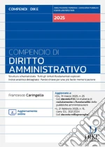 Compendio di diritto amministrativo 2025. Con aggiornamento online libro