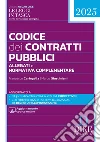 Codice dei contratti pubblici Pocket 2025. Con aggiornamento codice online libro