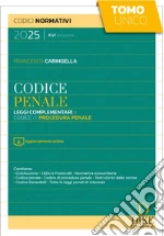Codice penale. Leggi complementari e codice di procedura penale 2025. Con aggiornamento online libro