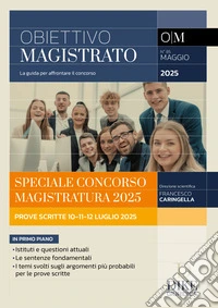 Obiettivo magistrato. La guida per affrontare il concorso (2025). Vol. 85: Maggio libro