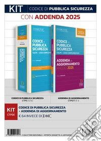 Kit codice di pubblica sicurezza con addenda 2025. Con Aggiornamento online libro