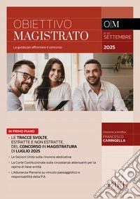 Obiettivo magistrato. La guida per affrontare il concorso (2025). Vol. 87: Settembre libro