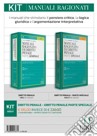 Kit. Manuali ragionati: Diritto penale-Diritto penale parte speciale. Con aggiornamento online. Con interactive book. Con video tutorial e consigli per lo studio libro