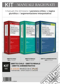 Kit. Manuali ragionati: Diritto civile-Diritto penale-Diritto amministrativo. Con aggiornamento online. Con interactive book. Con video tutorial e consigli per lo studio libro
