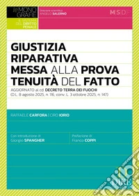 La messa alla prova e la particolare tenuità del fatto. Aggiornato al cd. Decreto Terra dei Fuochi libro