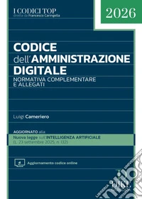 Codice dell'amministrazione digitale. Con Aggiornamento codice online libro