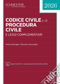 Codice civile e di procedura civile e leggi complementari 2026. Con aggiornamento e rassegna giurisprudenziale online libro