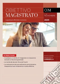Obiettivo magistrato. La guida per affrontare il concorso (2025). Vol. 89: Novembre 2025 libro