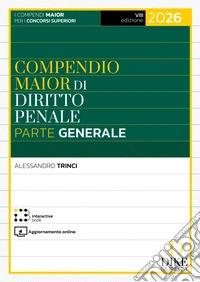 Compendio maior di diritto penale. Parte generale 2026. Con Interactive book. Con aggiornamento online libro