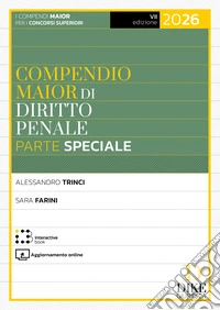 Compendio maior di diritto penale. Parte speciale 2026. Con Interactive book. Con aggiornamento online libro
