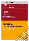 Codice civile leggi complementari e codice di procedura civile. Addenda di aggiornamento Gennaio 2026 libro