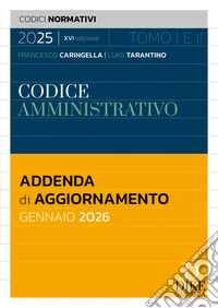 Codice amministrativo. Addenda di aggiornamento Gennaio 2026 libro