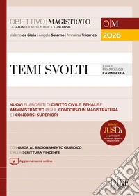 Temi svolti per il concorso in magistratura e i concorsi superiori 2026. Con Aggiornamento online libro