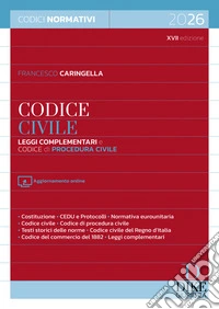Codice civile. Leggi complementari e codice di procedura civile 2026. Con aggiornamento online libro
