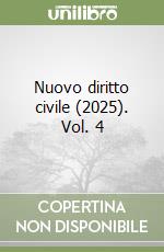 Nuovo diritto civile (2025). Vol. 4 libro