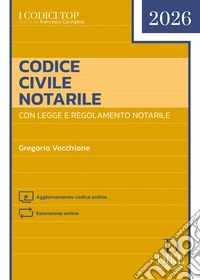 Codice Civile Notarile Top 2026. Con Aggiornamento codice online. Con Estensione online libro