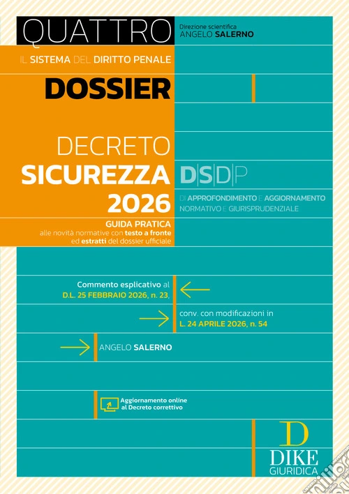 Dossier Decreto Sicurezza 2026. Con Aggiornamento online al Decreto correttivo