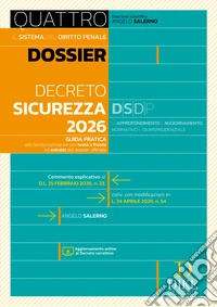 Dossier Decreto Sicurezza 2026. Con Aggiornamento online al Decreto correttivo libro
