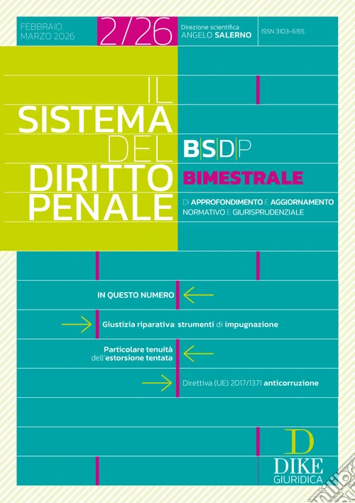 Il Sistema del Diritto Penale BIMESTRALE 2/2026 - (Febbraio 2026/Marzo 2026)