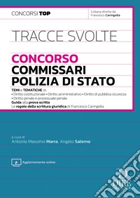 Tracce svolte. Concorso Commissari Polizia di Stato. Con Aggiornamento online libro