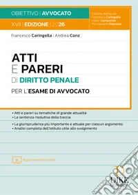 Atti e pareri di diritto penale per l'esame di avvocato libro
